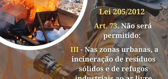 Lei 205/2012 proíbe a incineração de resíduos sólidos